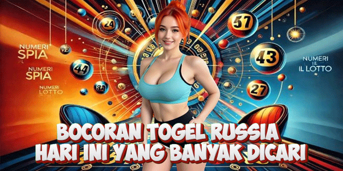 Bocoran Togel Russia Hari Ini Yang Banyak Dicari