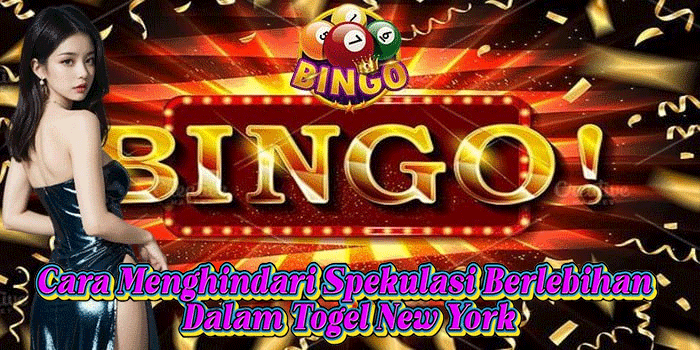 Cara Menghindari Spekulasi Berlebihan Dalam Togel New York Cara Menghindari Spekulasi Berlebihan Dalam Togel New York