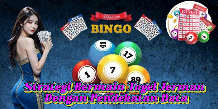 Strategi Bermain Togel Jerman Dengan Pendekatan Data Strategi Bermain Togel Jerman Dengan Pendekatan Data