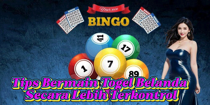 Tips Bermain Togel Belanda Secara Lebih Terkontrol Tips Bermain Togel Belanda Secara Lebih Terkontrol